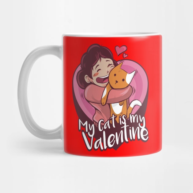 MY CAT IS MY VALENTINE by RayaneDesigns